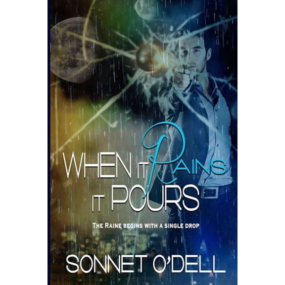 Cera Raine: When it Rains, it Pours (Paperback)