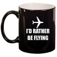 thumbnail image 1 of Ceramic Coffee Tea Mug Cup I'd Rather Be Flying Airplane (Black), 1 of 1