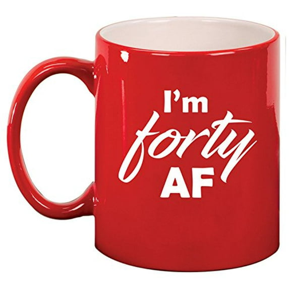 Ceramic Coffee Tea Mug Cup I'm Forty AF Funny 40th Birthday (Red)