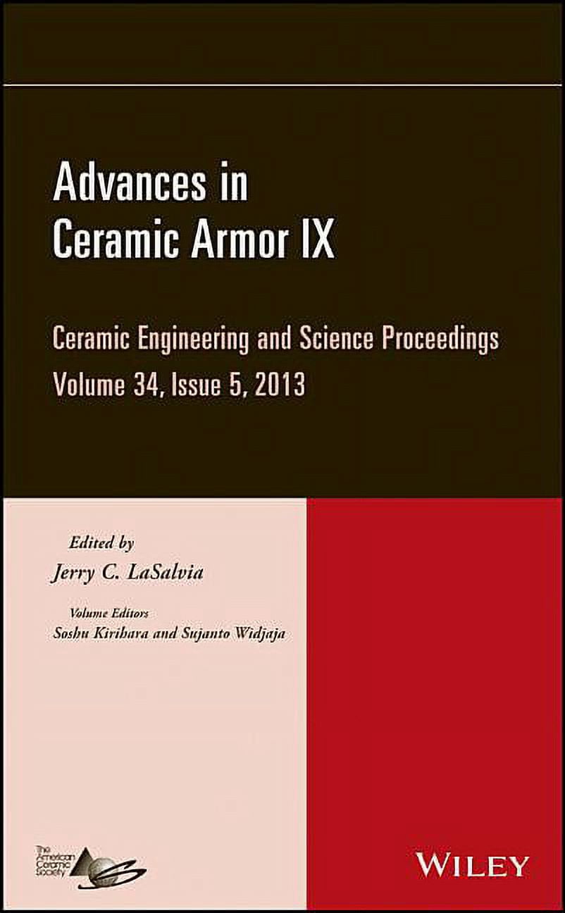 Ceramic Engineering and Science Proceedi Advances in Ceramic Armor IX ...