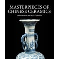 thumbnail image 1 of Masterpieces of Chinese Ceramics: Treasures from the Muya Collection, (Hardcover), 1 of 1