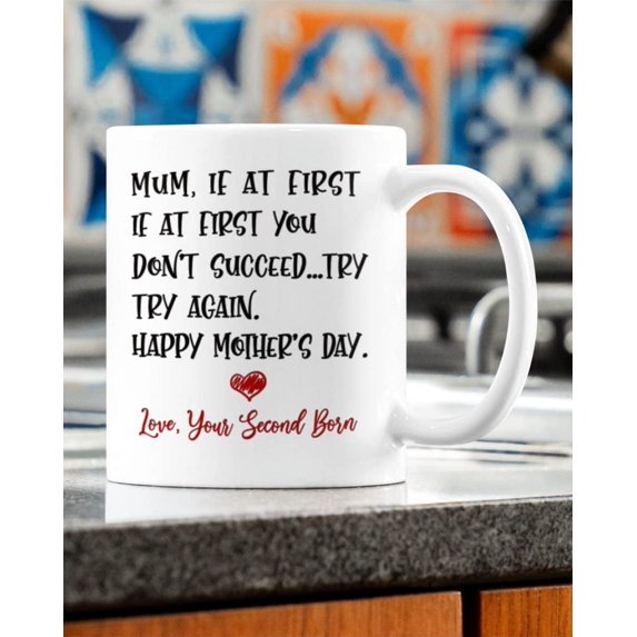 Ceramic Mug For Mum If At First You Don'T Succeed Try Try Again Custom Name Travel Coffee Mugs 11oz 15oz From Second Born Kids Customized Gifts For Mom Mama Mothers Day Birthday