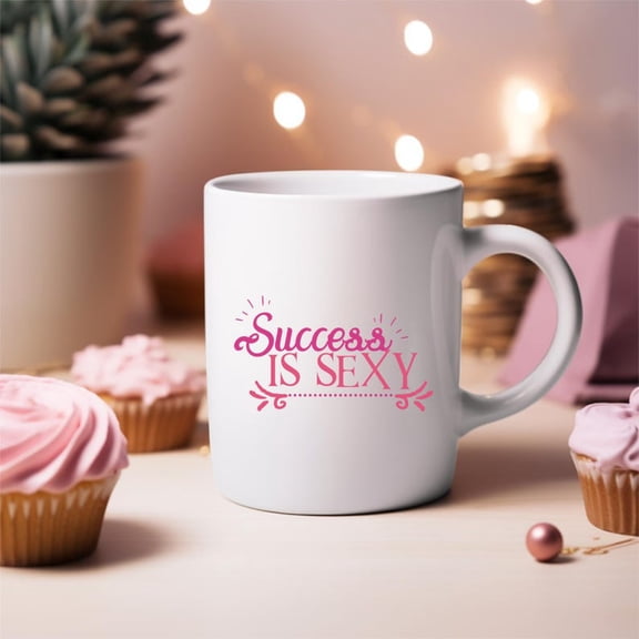 Ceramic Mug Success Is S1exy