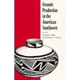 thumbnail image 1 of Pre-Owned Ceramic Production in the American Southwest (Paperback) 0816520461 9780816520466, 1 of 1