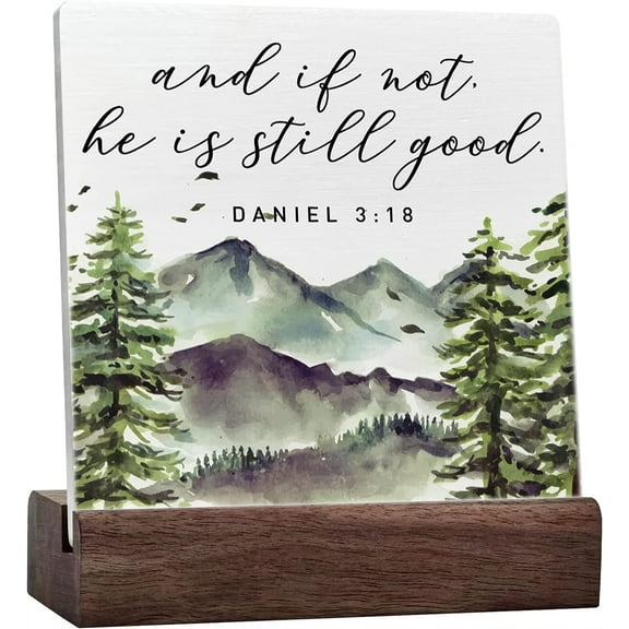 Ceramic Sign 4x4 Inch Christian Desk Plaque Sign with Wood Stand Decor He Is Still Good Home Office Religious Motivational Decor Scripture Bible Verse Desk Decoration Inspirational Christian Baptism