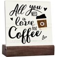 thumbnail image 1 of Ceramic Sign 4x4 Inch Coffee Decor Ceramic Desk Sign Plaque with Wooden Stand Desk Decor All You Need Is Love And Coffee Ceramic Signs Coffee Table Decorations For Coffee Bar Home Office Shelf Decor, 1 of 7