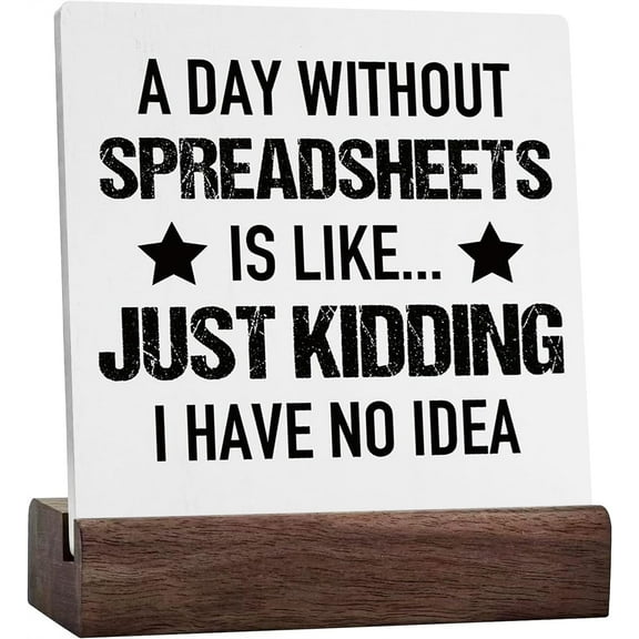 Ceramic Sign 4x4 Inch Funny Office Gifts For Coworkers Plaque Sign with Wood Stand Home Office Desk Decor Coworker Spreadsheet Accountant Gifts For Boss Hr Employee Shelf Cubicle Table Decor