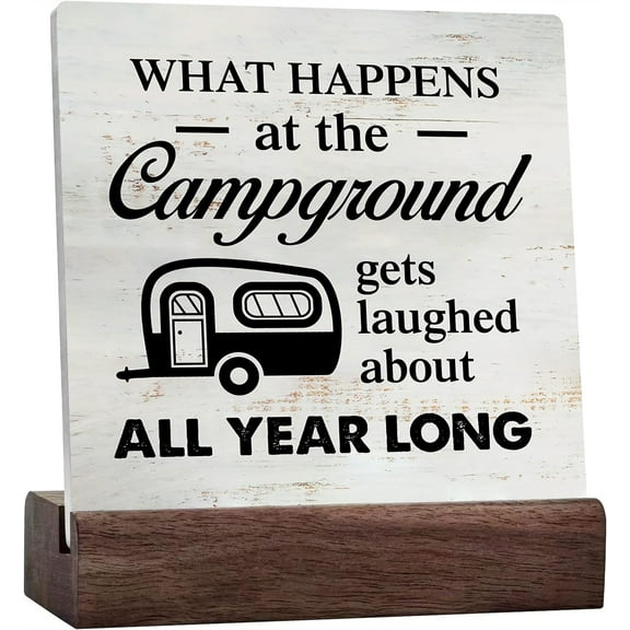 Ceramic Sign 4x4 Inch What Happens At The Campground Gets Laughed About Camping Ceramic Sign Desk Decor Rv Camper Ceramic Sign Wooden Stand Sign Rustic Decor Gift For Women Men