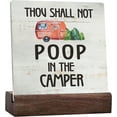 thumbnail image 1 of Ceramic Sign 4x4 Inch Thou Shall Not Poop In The Camper Camping Quote Ceramic Plaque Desk Sign Travel Trailer Plaque Sign with Wood Stand Farmhouse Rv Camper Camping Desk Shelf Decor Gift For Women, 1 of 7