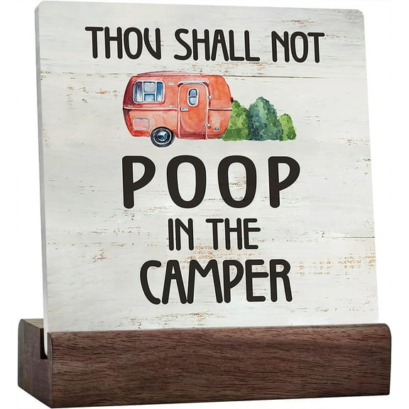 Ceramic Sign 4x4 Inch Thou Shall Not Poop In The Camper Camping Quote Ceramic Plaque Desk Sign Travel Trailer Plaque Sign with Wood Stand Farmhouse Rv Camper Camping Desk Shelf Decor Gift For Women