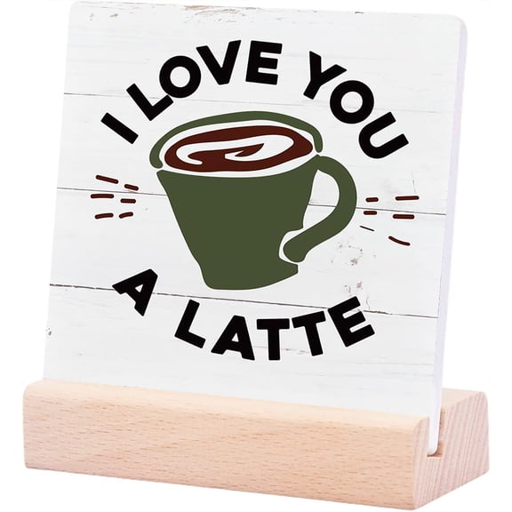 Ceramic Sign 4x4Inch Coffee I Love You A Latte Plaque Sign with Wood Stand Desk Decor Vintage Coffee Sign Coffee Bar Sign Coffee And Tea Bar Sign Cafe Decor Coffee Station Decor Home Signs Decor