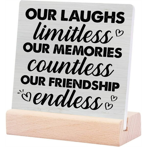 Ceramic Sign 4x4Inch Friendship Decorative Ceramic Plaque Sign Our Laughs Limitless Our Memories Quote Plaque Sign with Wood Stand Farmhouse Home Shelf Or Display Gift For Women Men