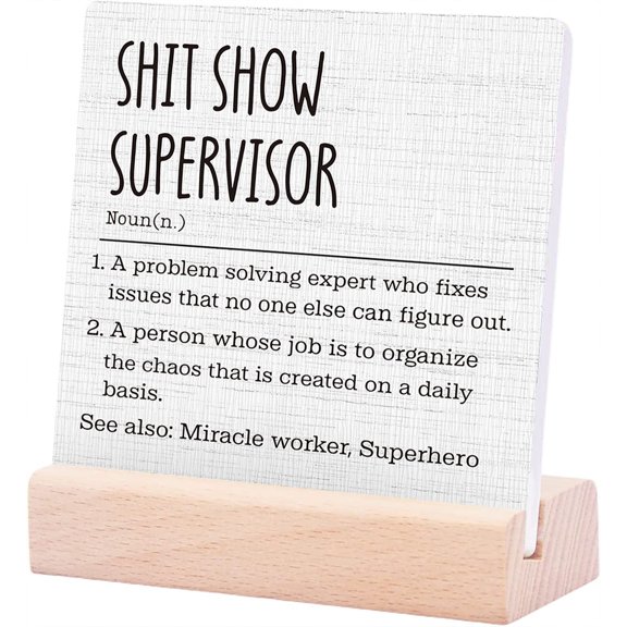 Ceramic Sign 4x4Inch Funny Plaque Sign with Wood Stand Supervisor Gifts Desk Decor Thank You Coworkers Show Supervisor Definition Ceramic Plaque Desk Sign For Office Home Shelf Decor Gift For Women
