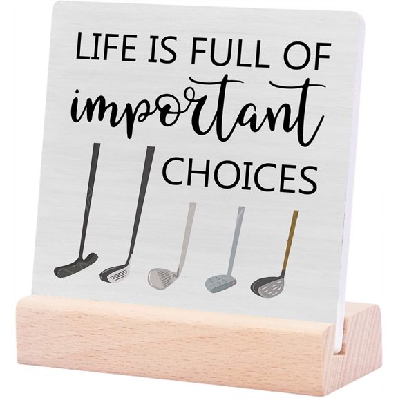 Ceramic Sign 4x4Inch Important Choices Golf Desk Sign Decor Golf Life Plaque Sign with Wooden Stand Golfer Rustic Home Office Shelf Decoration Gift For Him Gift For Women Men