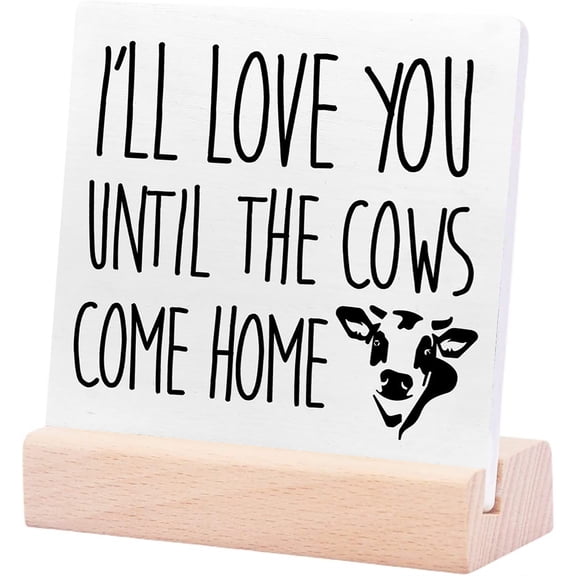 Ceramic Sign 4x4Inch I'Ll Love You Until The Cows Come Home Decor Desk Sign Rustic Cow Ceramic Desk Sign Plaque For Farmhouse Home Kitchen Shelf Table Decor Decorations Gift For Women Men