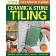 thumbnail image 1 of Pre-Owned Ultimate Guide: Ceramic & Stone Tiling, 3rd Edition (Paperback) 1580115462 9781580115469, 1 of 1