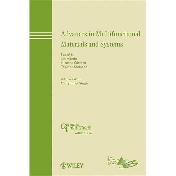 Ceramic Transactions Advances in Multifunctional Materials and Systems, Book 216, (Hardcover)