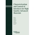 thumbnail image 1 of Ceramic Transactions Characterization and Control of Interfaces for High Quality Advanced Materials, Book 146, (Paperback), 1 of 1