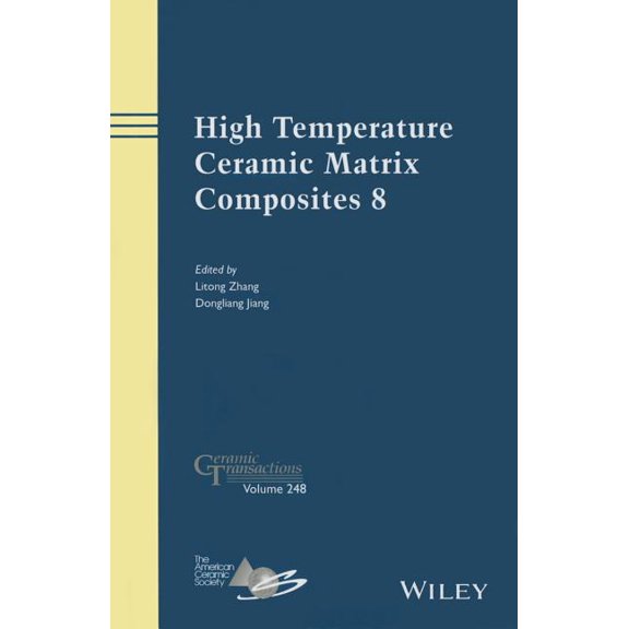 Ceramic Transactions: High Temperature Ceramic Matrix Composites 8 (Hardcover)