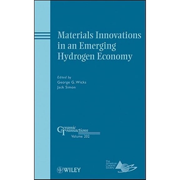 Pre-Owned Ceramic Transactions Materials Innovations in an Emerging Hydrogen Economy, Book 202, (Hardcover)