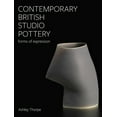 thumbnail image 1 of Ceramics Contemporary British Studio Pottery: Forms of Expression, (Hardcover), 1 of 1
