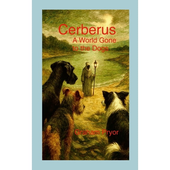 Cerberus: A World Gone to the Dogs, (Paperback)