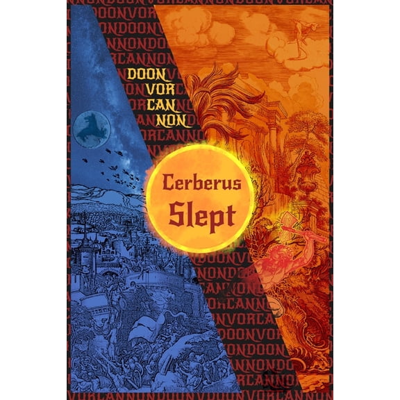 Cerberus Slept Summit of the Sun Paperback 1688645918 9781688645912 Doonvorcannon