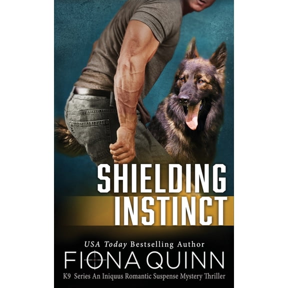 Cerberus Tactical K9 Team Charlie Book T Shielding Instinct, Book 3, (Paperback)