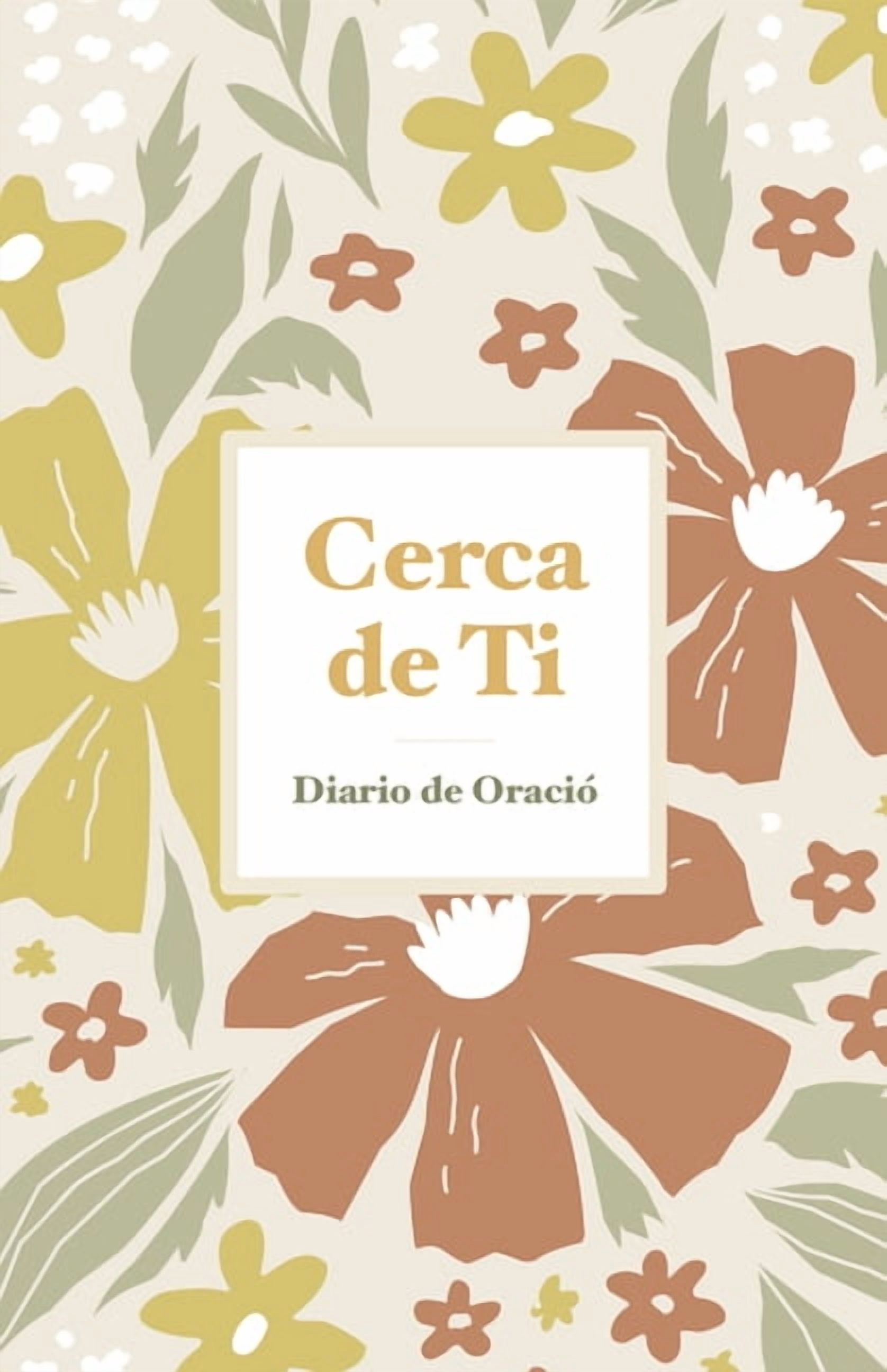 Cerca de Ti: Diario de OraciÃ³n, (Paperback)