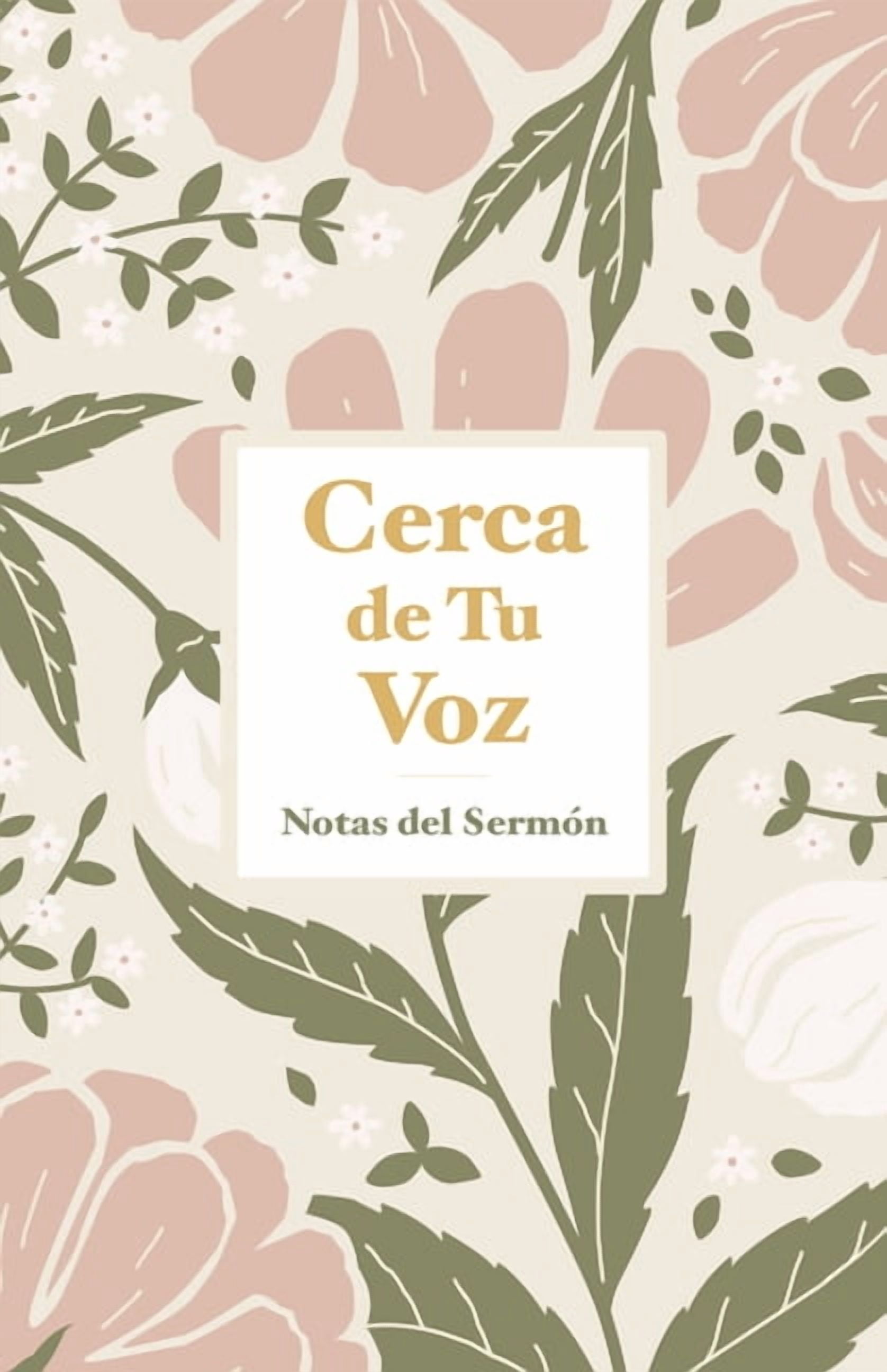 Cerca de Tu Voz: Notas del SermÃ³n, (Paperback)