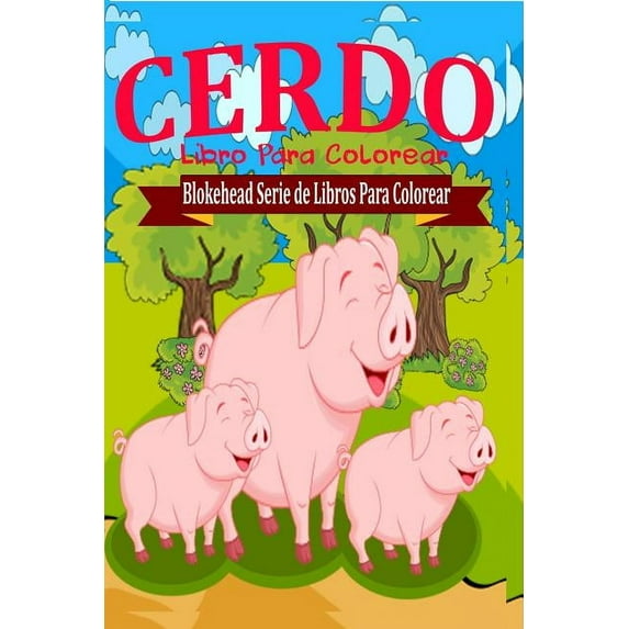Cerdo Libro Para Colorear (Paperback)