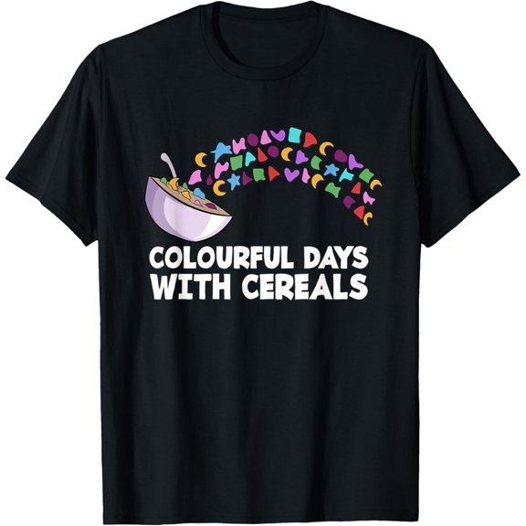 Cereals Colourful Days Rainbow Gift Breakfast Food Morning T-Shirt