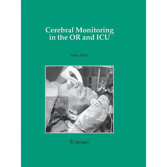 Cerebral Monitoring in the or and ICU, (Paperback)