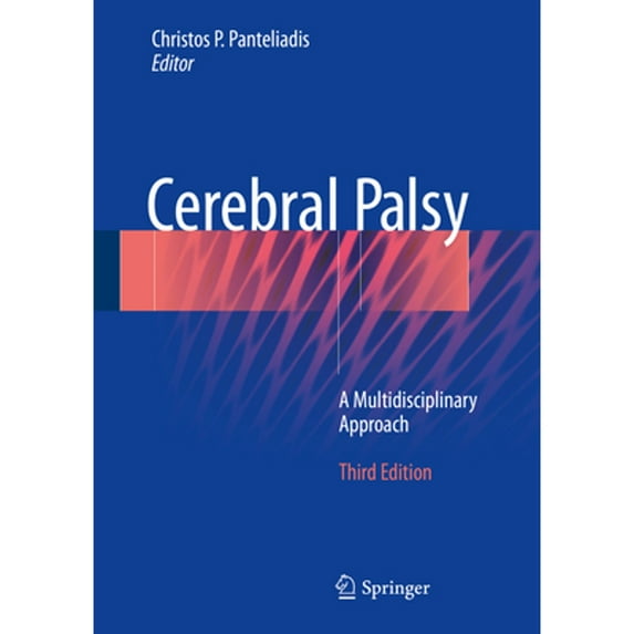 Pre-Owned Cerebral Palsy: A Multidisciplinary Approach (Hardcover) by Christos P Panteliadis