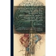 thumbnail image 1 of Cerebral Physiology And Materialism, With The Result Of The Application Of Animal Magnetism To The Cerebral Organs: An Address Delivered To The Phrenological Association In London, June 20, 1842. By W, 1 of 1