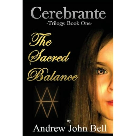Cerebrante : Book One - The Sacred Balance (Paperback)