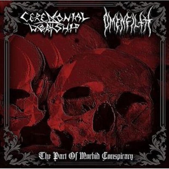 Ceremonial Worship & Omenfilth - The Pact Of Morbid Conspiracy - Heavy Metal - CD