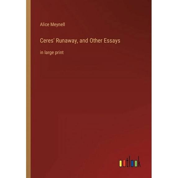 Ceres' Runaway, and Other Essays : in large print (Paperback)