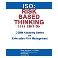thumbnail image 1 of Pre-Owned Cerm Academy Enterprise Risk Management: ISO: Risk Based Thinking 2016 Edition (Paperback), 1 of 1