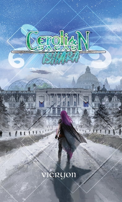 Cerolian Sagas Cerolian Sagas: Ishara, Book 2, (Hardcover)