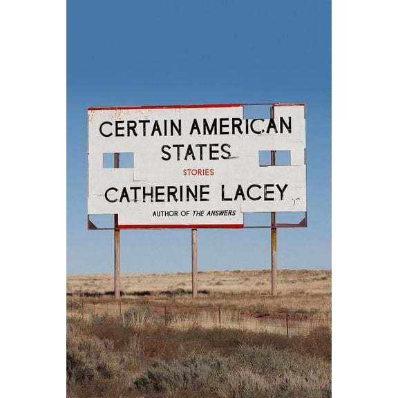 Certain American States: Stories