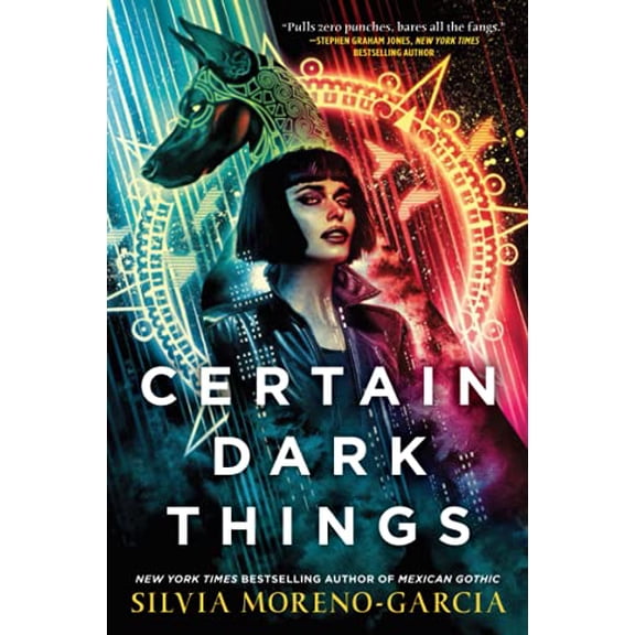 Pre-Owned Certain Dark Things (Paperback) 1250785588 9781250785589