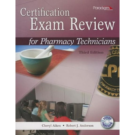 Certification Exam Review for Pharmacy Technicians: Text with CD, 9780763852177, Paperback, 3