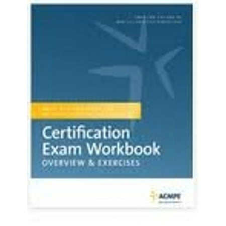 Pre-Owned Certification Exam Workbook: Overview and Exercises (Paperback) 1568293445 9781568293448