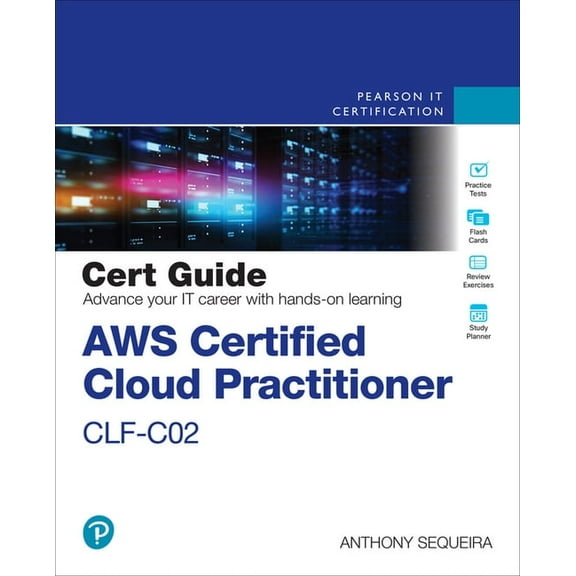 Certification Guide AWS Certified Cloud Practitioner Clf-C02 Cert Guide, (Paperback)