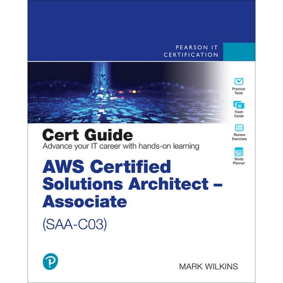 Certification Guide AWS Certified Solutions Architect - Associate (Saa-C03) Cert Guide, (Paperback)