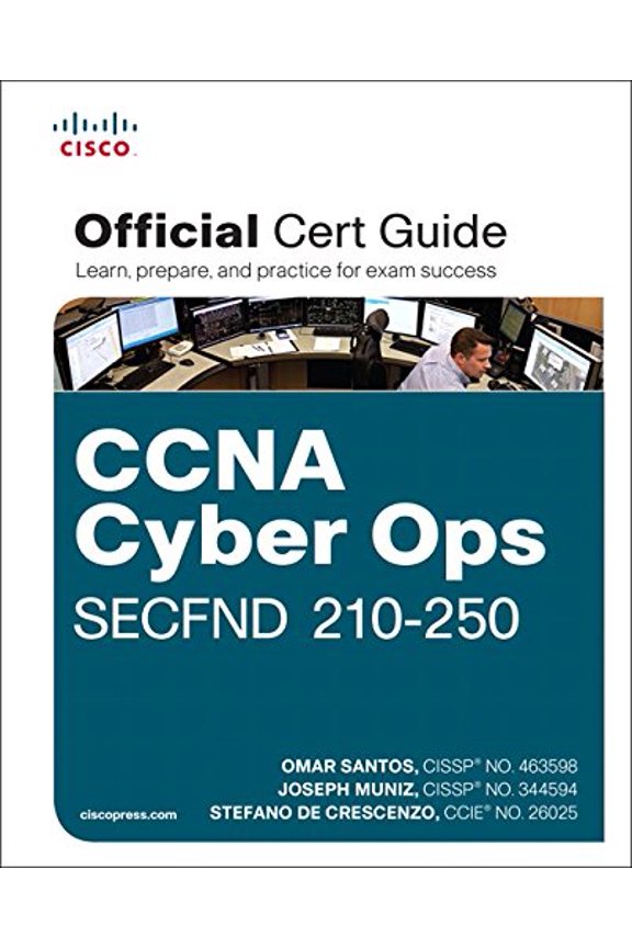 Pre-Owned CCNA Cyber Ops SECFND #210-250 Official Cert Guide (Hardcover) 1587147025 9781587147029