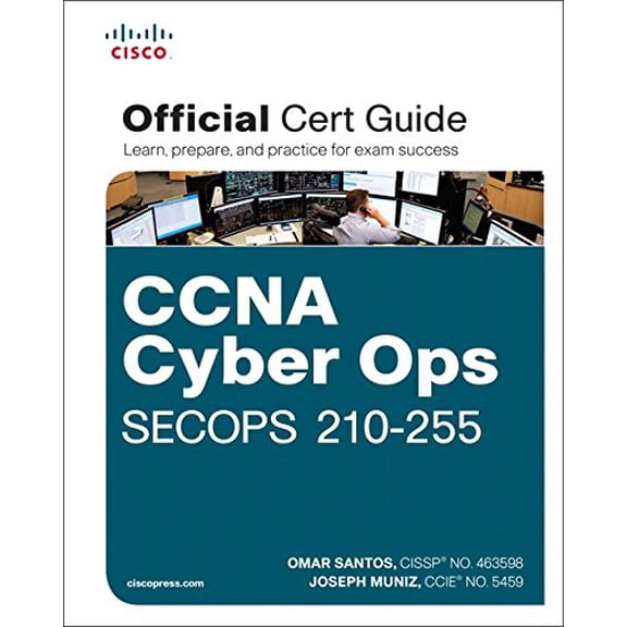 Pre-Owned CCNA Cyber Ops SECOPS 210-255 Official Cert Guide (Hardcover) 1587147033 9781587147036
