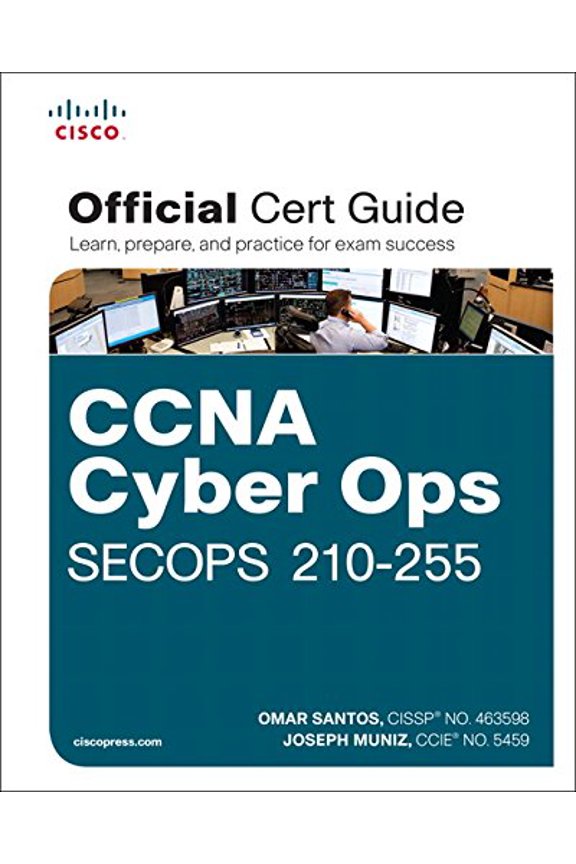 Pre-Owned CCNA Cyber Ops SECOPS 210-255 Official Cert Guide (Hardcover) 1587147033 9781587147036