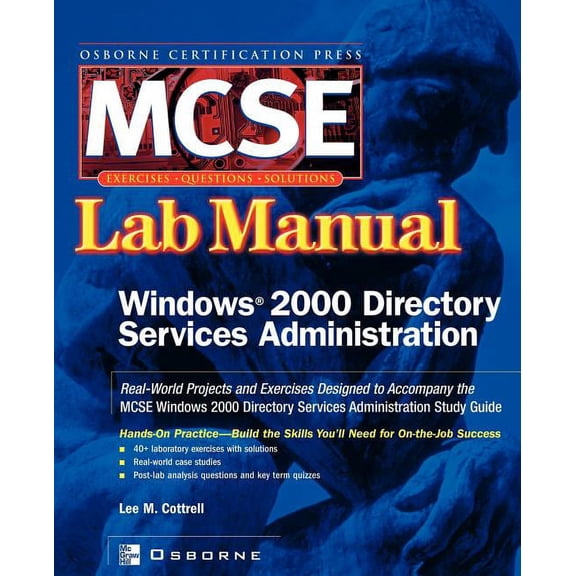 Certification Press Study Guides MCSE Windows 2000 Directory Services Administration: Lab Manual (Exam 70 217), (Paperback)